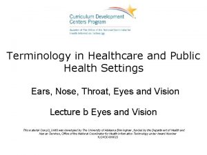 Terminology in Healthcare and Public Health Settings Ears