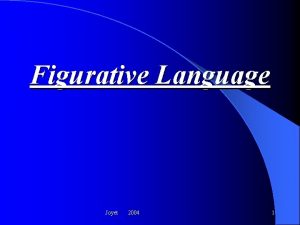 Figurative Language Joyet 2004 1 Figurative vs Literal