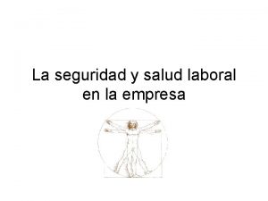 La seguridad y salud laboral en la empresa