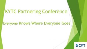 KYTC Partnering Conference Everyone Knows Where Everyone Goes