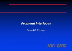 Frontend Interfaces Russell O Redman Frontend Interfaces Overview