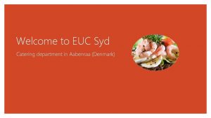 Welcome to EUC Syd Catering department in Aabenraa