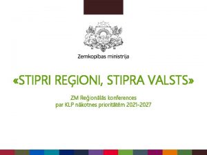 STIPRI REIONI STIPRA VALSTS ZM Reionls konferences par