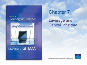 Chapter 7 Leverage and Capital Structure Leverage Leverage