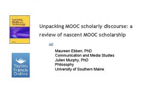 Unpacking MOOC scholarly discourse a review of nascent