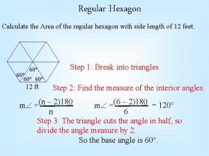Regular Hexagon Calculate the Area of the regular