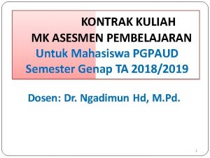 KONTRAK KULIAH MK ASESMEN PEMBELAJARAN Untuk Mahasiswa PGPAUD