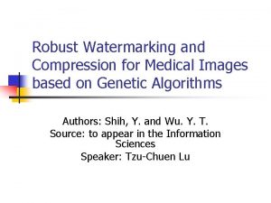Robust Watermarking and Compression for Medical Images based