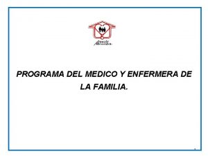 PROGRAMA DEL MEDICO Y ENFERMERA DE LA FAMILIA