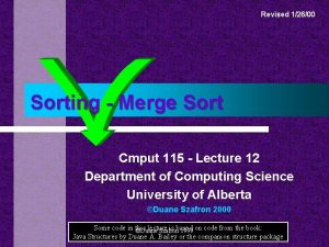 Revised 12600 Sorting Merge Sort Cmput 115 Lecture