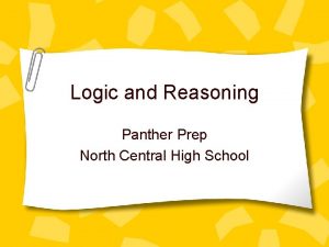 Logic and Reasoning Panther Prep North Central High