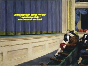 Exposition Edward Hopper Grand Palais Edward Hopper n