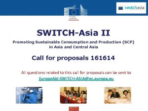 SWITCHAsia II Promoting Sustainable Consumption and Production SCP