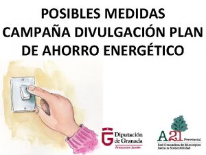 POSIBLES MEDIDAS CAMPAA DIVULGACIN PLAN DE AHORRO ENERGTICO