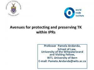 Avenues for protecting and preserving TK within IPRs