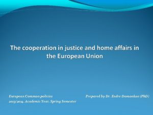 European Common policies 20132014 Academic Year Spring Semester
