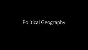 Political Geography Political map 1 CE Political Map