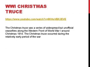 WWI CHRISTMAS TRUCE https www youtube comwatch v6