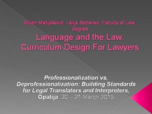 Miljen Matijaevi Lelija Soanac Faculty of Law Zagreb