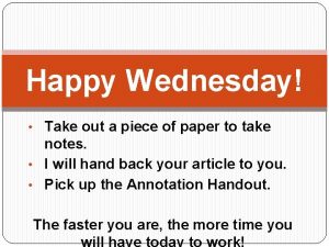 Happy Wednesday Take out a piece of paper