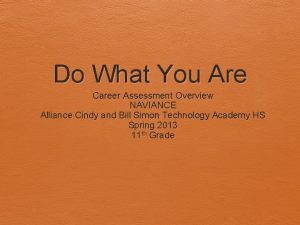 Do What You Are Career Assessment Overview NAVIANCE