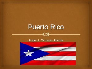 Puerto Rico Angel J Carreras Aponte Wheres Puerto