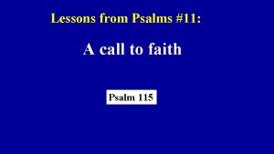 Lessons from Psalms 11 A call to faith