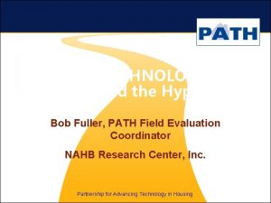 NEW TECHNOLOGY Beyond the Hype Bob Fuller PATH