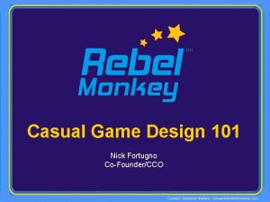 Casual Game Design 101 Nick Fortugno CoFounderCCO Casual