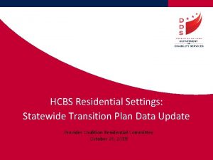 HCBS Residential Settings Statewide Transition Plan Data Update