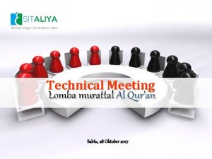 Technical Meeting Lomba murattal Al Quran Sabtu 28