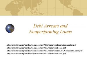 Debt Arrears and Nonperforming Loans http unstats un