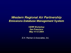 Western Regional Air Partnership Emissions Database Management System