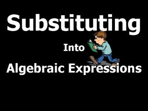 Substituting Into Algebraic Expressions T Madas What is