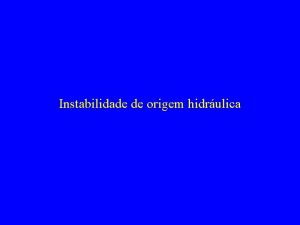 Instabilidade de origem hidrulica Gradiente hidrulico crtico No