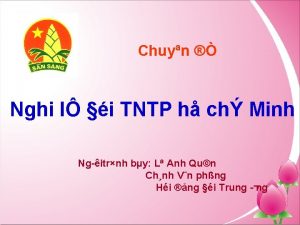 Chuyn Nghi l i TNTP h ch Minh