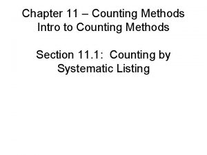 Chapter 11 Counting Methods Intro to Counting Methods