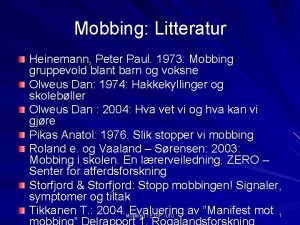 Mobbing Litteratur Heinemann Peter Paul 1973 Mobbing gruppevold