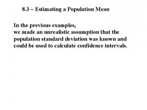 8 3 Estimating a Population Mean In the