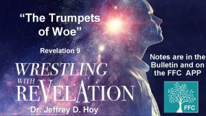 The Trumpets of Woe Revelation 9 Dr Jeffrey