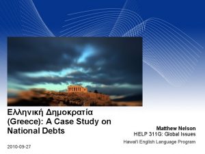 Greece A Case Study on National Debts 2010