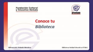 Conoce tu Bibliotecario Rolando Mendoza Biblioteca Unidad Educativa