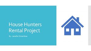 House Hunters Rental Project By Janelle Omambac Furnished