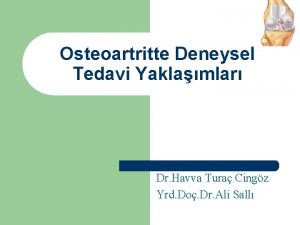 Osteoartritte Deneysel Tedavi Yaklamlar Dr Havva Tura Cingz