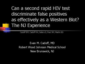 Can a second rapid HIV test discriminate false