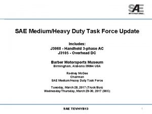 SAE MediumHeavy Duty Task Force Update Includes J