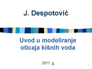 J Despotovi Uvod u modeliranje oticaja kinih voda