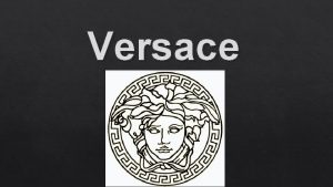 Versace Versaces creation founder and name Gianni Versace