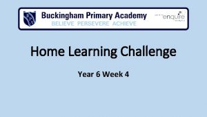 Home Learning Challenge Year 6 Week 4 During