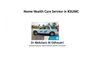Home Health Care Service in KSUMC Dr Abdulaziz